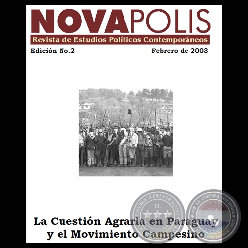 LA CUESTIN AGRARIA EN PARAGUAY Y EL MOVIMIENTO CAMPESINO, 2003 - Director: JOS NICOLS MORNIGO