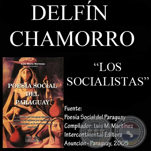 LOS SOCIALISTAS (Poesa de DELFN CHAMORRO)