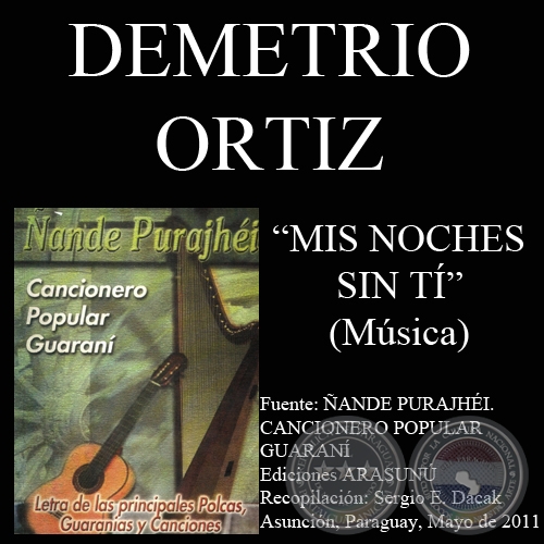 MIS NOCHES SIN TI - Msica: DEMETRIO ORTIZ - Letra: MARA TERESA MRQUEZ