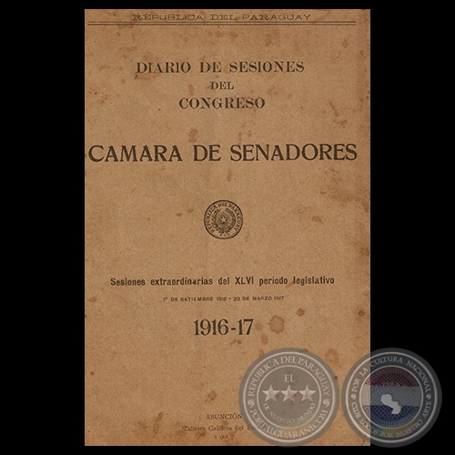 DIARIO DE SESIONES DEL CONGRESO 1916-1917 - Presidencia del Doctor MANUEL GONDRA