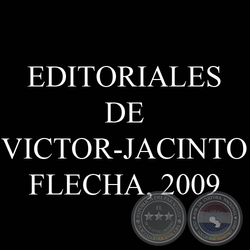 EDITORIALES DE VICTOR-JACINTO FLECHA, 2009