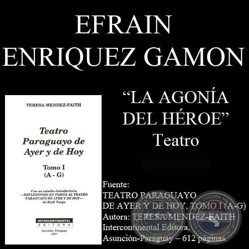 LA AGONA DEL HROE - Drama de EFRAN ENRQUEZ GAMN - Ao 2001