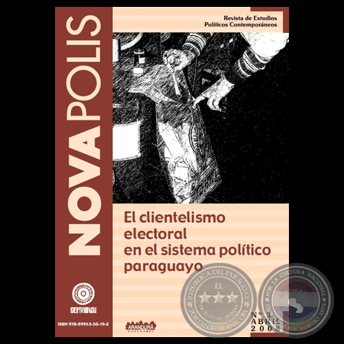 EL CLIENTELISMO ELECTORAL EN EL SISTEMA POLTICO PARAGUAYO - Coordinador Editorial: MARCELLO LACHI - N 3 (13) - ABRIL 2008