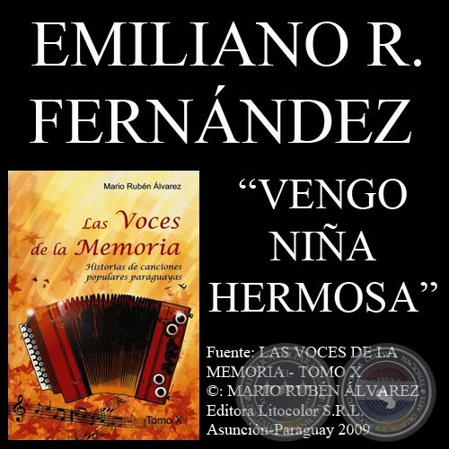 VENGO NIA HERMOSA / NOCHE PASONARIA / NOCHE LUNARIA - Letra: EMILIANO R. FERNNDEZ