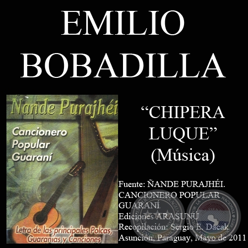 CHIPERA LUQUE - Letra: DARO GMEZ SERRATO - Msica: EMILIO BOBADILLA CCERES / AGUSTN BARBOZA