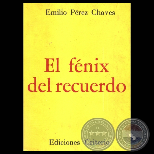 EL FNIX DEL RECUERDOS, 1976 - Poemario de EMILIO PREZ CHAVES