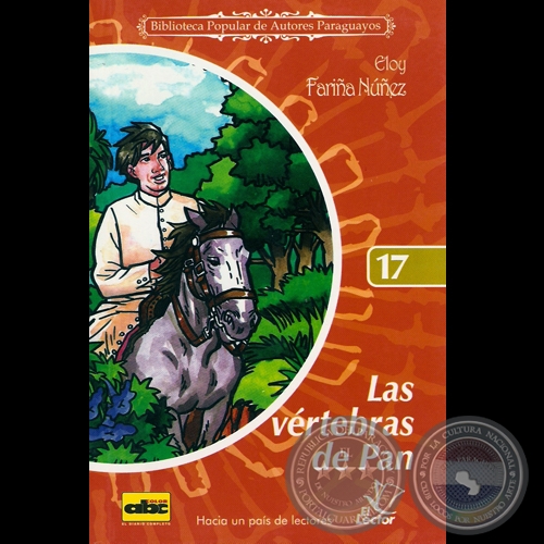 LAS VRTEBRAS DE PAN - Cuentos de ELOY FARIA NEZ - Ao 2006