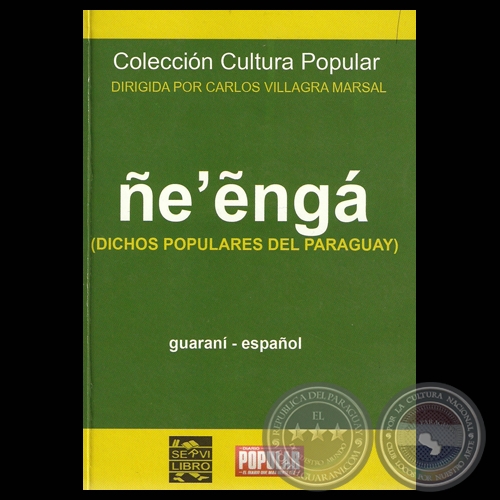 EẼNGA, 2010 (DICHOS POPULARES PARAGUAYOS) - Compilacin y versin al espaol: FELICIANO ACOSTA , DOMINGO AGUILERA y CARLOS VILLAGRA MARSAL