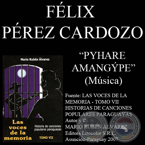 PYHARE AMANGPE - Msica: FLIX PREZ CARDOZO - Letra: EMILIANO R. FERNNDEZ
