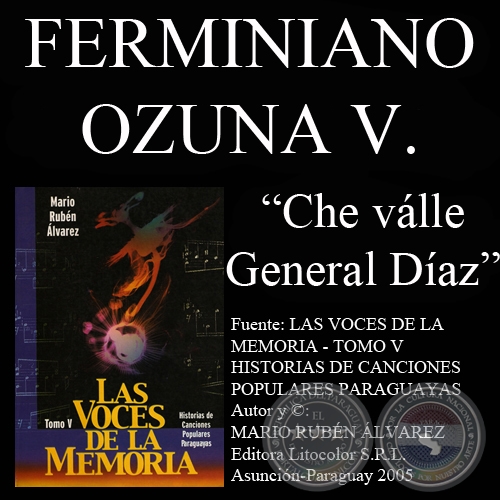 CHE VALLE GENERAL DAZ - Letra y msica: FERMINIANO OZUNA VALENZUELA
