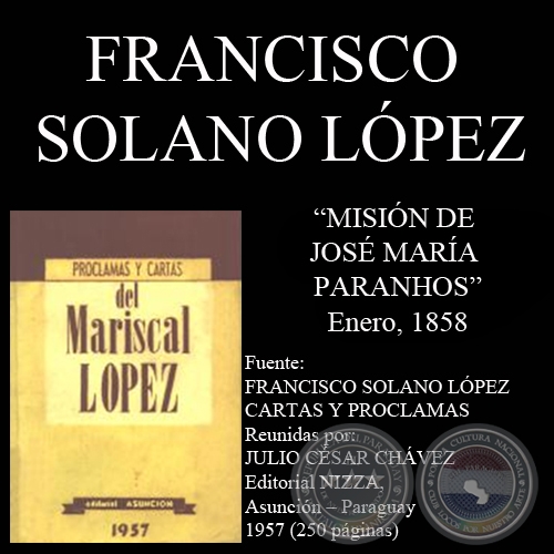 MISIN DE JOS MARA PARANHOS (Carta de FRANCISCO SOLANO LPEZ)