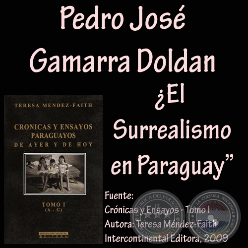 EL SURREALISMO EN EL PARAGUAY - Ensayo de PEDRO JOS GAMARRA DOLDN - Ao 2009