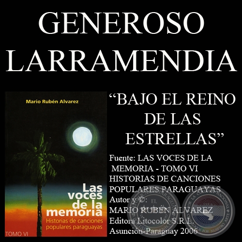 BAJO EL REINO DE LAS ESTRELLAS - Letra y msica: GENEROSO LARRAMENDIA