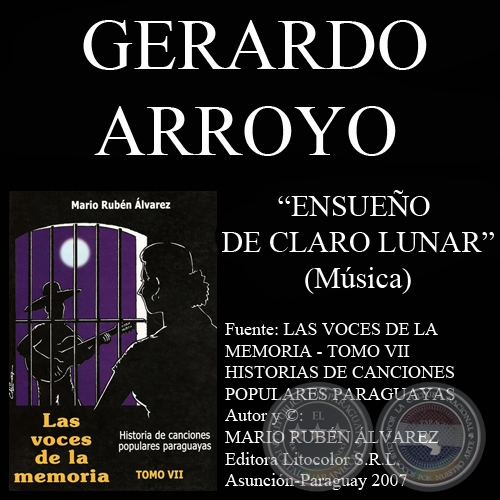 ENSUEO DE CLARO LUNAR - Msica: GERARDO ARROYO - Letra: CIRILO R. ZAYAS