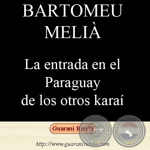 LA ENTRADA EN EL PARAGUAY DE LOS OTROS KARA - Por BARTOMEU MELI, 1981