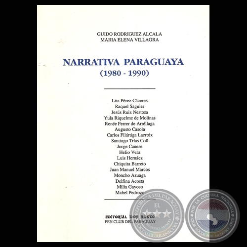 NARRATIVA PARAGUAYA (1980 - 1990) - Por MARIA ELENA VILLAGRA y GUIDO RODRIGUEZ ALCALA - Ao 1992