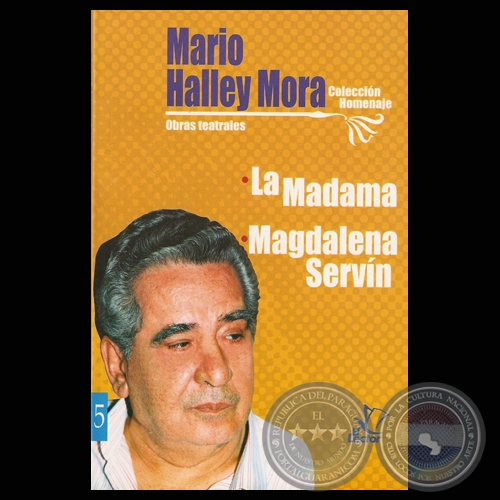 LA MADAMA / MAGDALENA SERVN - Autor: MARIO HALLEY MORA - Ao 2005
