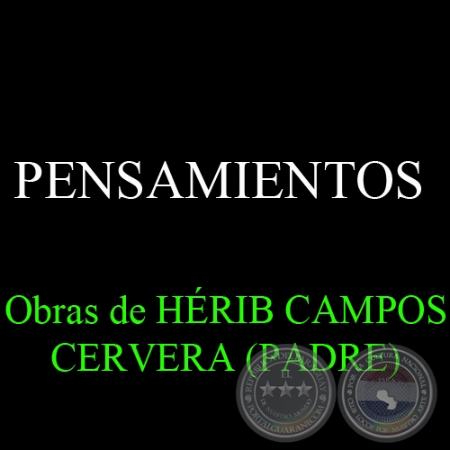 PENSAMIENTOS - Obras de HRIB CAMPOS CERVERA (PADRE)