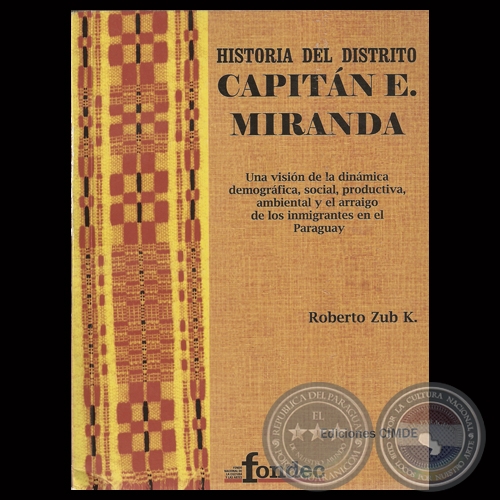HISTORIA DEL DISTRITO CAPITN E. MIRANDA, 2007 - Por ROBERTO ZUB K.