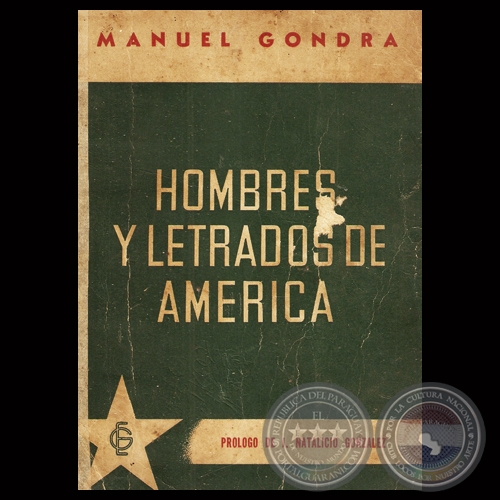 HOMBRES Y LETRADOS DE AMRICA, 1942 - Ensayos de MANUEL GONDRA