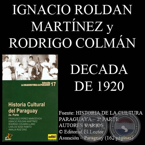 DCADA DE 1920 (POESA  NARRACIN - TEATRO) Por IGNACIO ROLDN MARTNEZ y RODRIGO COLMN LLANO