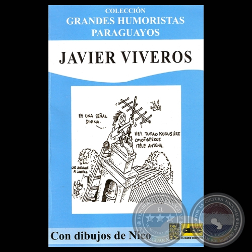 JAVIER VIVEROS, 2012 - Humor grfico de NICODEMUS ESPINOSA
