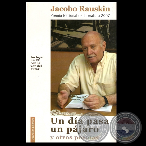 UN DA PASA UN PJARO Y OTROS POEMAS, 2008 - Poemario de JACOBO RAUSKIN