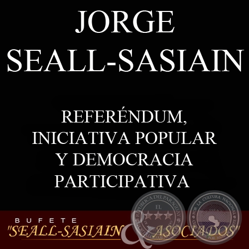 REFERNDUM, INICIATIVA POPULAR Y DEMOCRACIA PARTICIPATIVA (JORGE SEALL-SASIAIN)