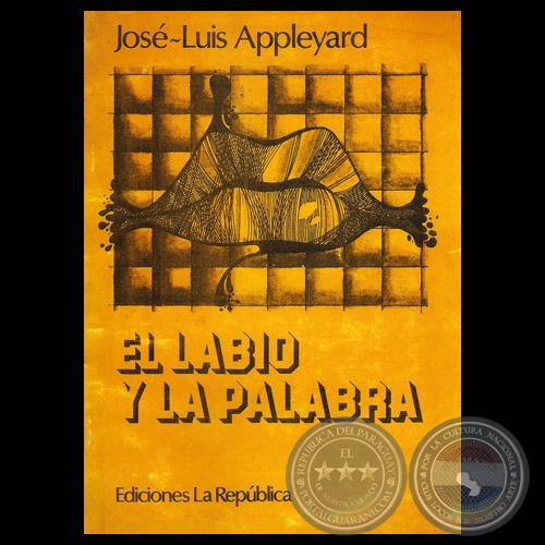 EL LABIO Y LA PALABRA - Poemario de JOS LUIS APPLEYARD - Ao 1982