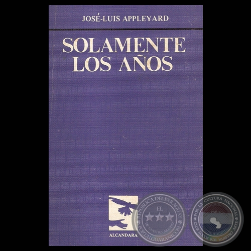 SOLAMENTE LOS AOS, 1983 - Poesas de JOS-LUIS APPLEYARD