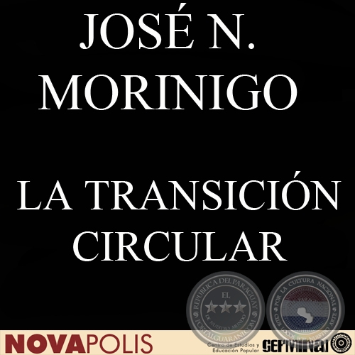 LA TRANSICIN CIRCULAR - Estudio de JOS NICOLS MORINIGO