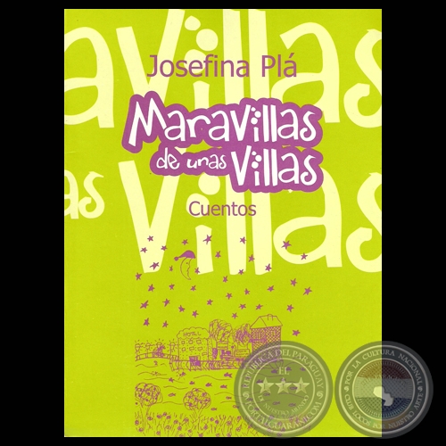 MARAVILLAS DE UNAS VILLAS, 2003 - Cuentos de JOSEFINA PL