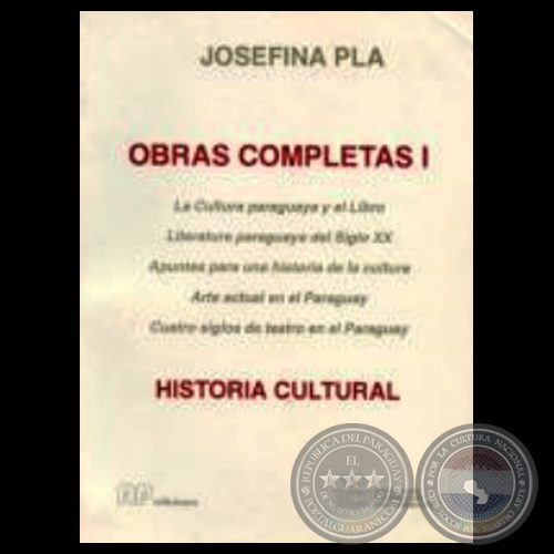 HISTORIA CULTURAL - OBRAS COMPLETAS - VOLUMEN I - Por  JOSEFINA PL