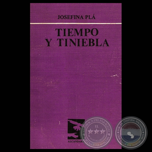 TIEMPO Y TINIEBLA, 1982 - Poemario de JOSEFINA PL