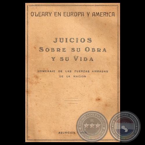 OLEARY EN EUROPA Y AMRICA - JUICIOS SOBRE SU OBRA Y SU VIDA, 1955