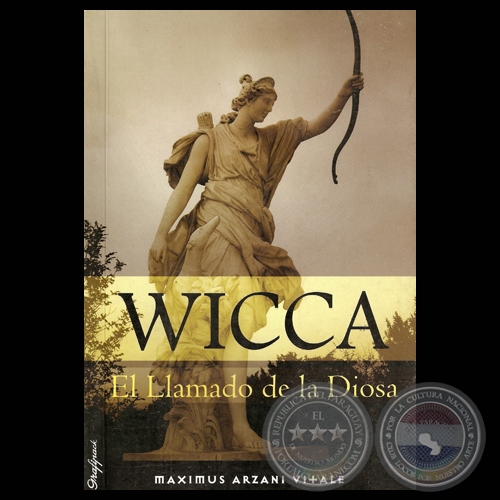 WICCA - EL LLAMADO DE LA DIOSA (Obra de JUAN MANUEL ALARCN)