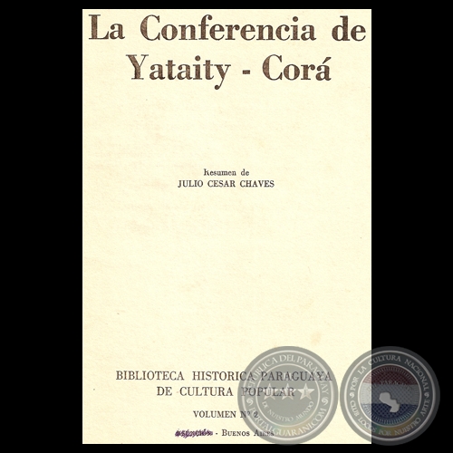 LA CONFERENCIA DE YATAITY COR, 1958 - Resumen de JULIO CSAR CHAVES