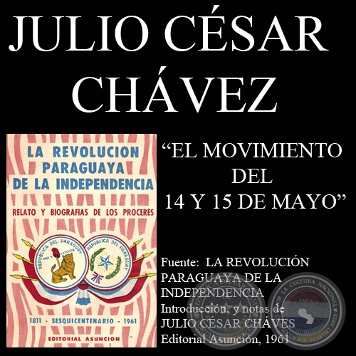  EL MOVIMIENTO DEL 14 Y 15 DE MAYO DE 1811 (Notas de JULIO CSAR CHVES)