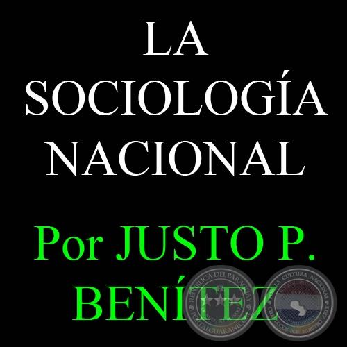LA SOCIOLOGA NACIONAL - BERTONI Y LA CIVILIZACIN GUARAN - Por JUSTO PASTOR BENTEZ