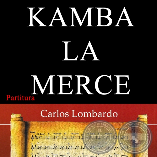 KAMBA LA MERCE (Partitura) - Polca de HIPLITO SNCHEZ QUELL