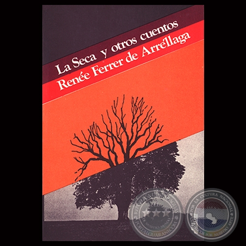 LA SECA Y OTROS CUENTOS, 1986 - Cuentos de RENE FERRER DE ARRLLAGA