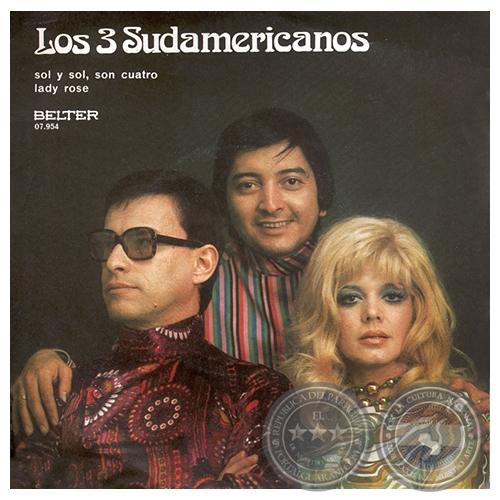 LADY ROSE - LOS TRES SUDAMERICANOS - AO 1971