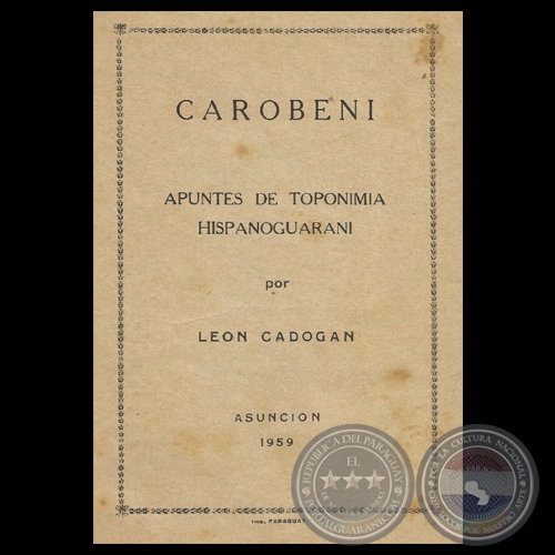 APUNTES DE TOPONIMIA HISPANOGUARAN, 1959 - Por LEN CADOGAN 