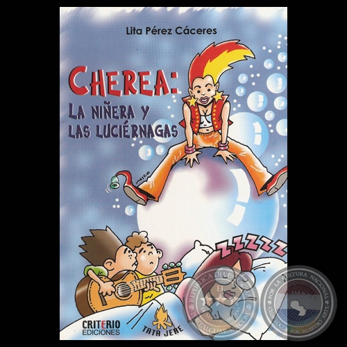 CHEREA: LA NIERA Y LAS LUCIRNAGAS - Cuentos para nios de LITA PREZ CCERES - Ao 2005