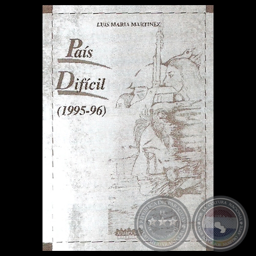 PAÍS DIFICIL (1995-1996) - Poemario de LUIS MARÍA MARTÍNEZ