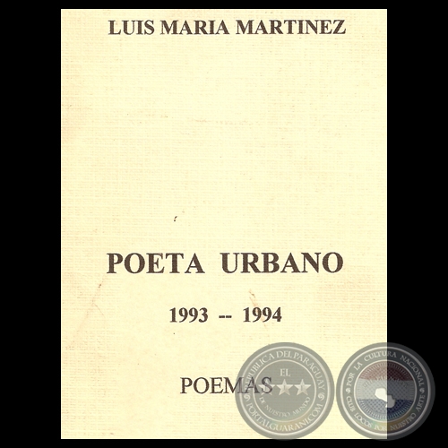 POETA URBANO 1993  1994 - Poemas de LUIS MARA MARTNEZ