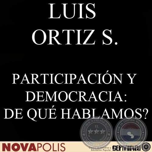 PARTICIPACIN Y DEMOCRACIA: DE QU HABLAMOS? (LUIS ORTIZ SANDOVAL)