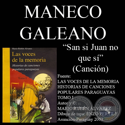 SAN SI JUAN NO QUE SI - Letra de la canción: Maneco Galeano