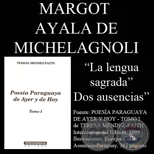 LA LENGUA SAGRADA y DOS AUSENCIAS - Poesas de MARGOT AYALA DE MICHELAGNOLI