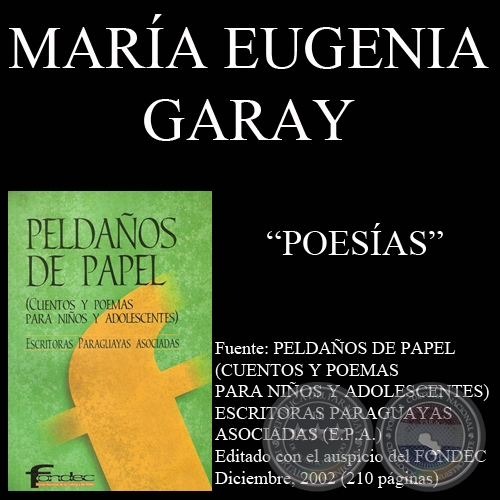 CORAZN DE LUCIRNAGAS, CANCIN DE CUNA y HURFANOS DE LA LUNA - Poesas de MARA EUGENIA GARAY - Ao 2002
